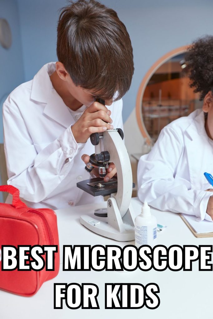 best microscope for kids.